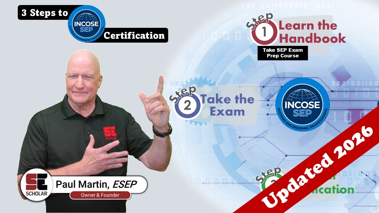 SE Scholar’s presentation on “How to get INCOSE SEP Certified in 3 Steps.” (2026 update)