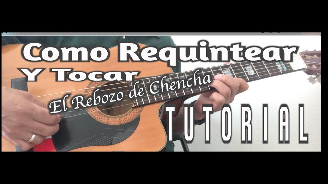 Como Tocar y Requintear, 