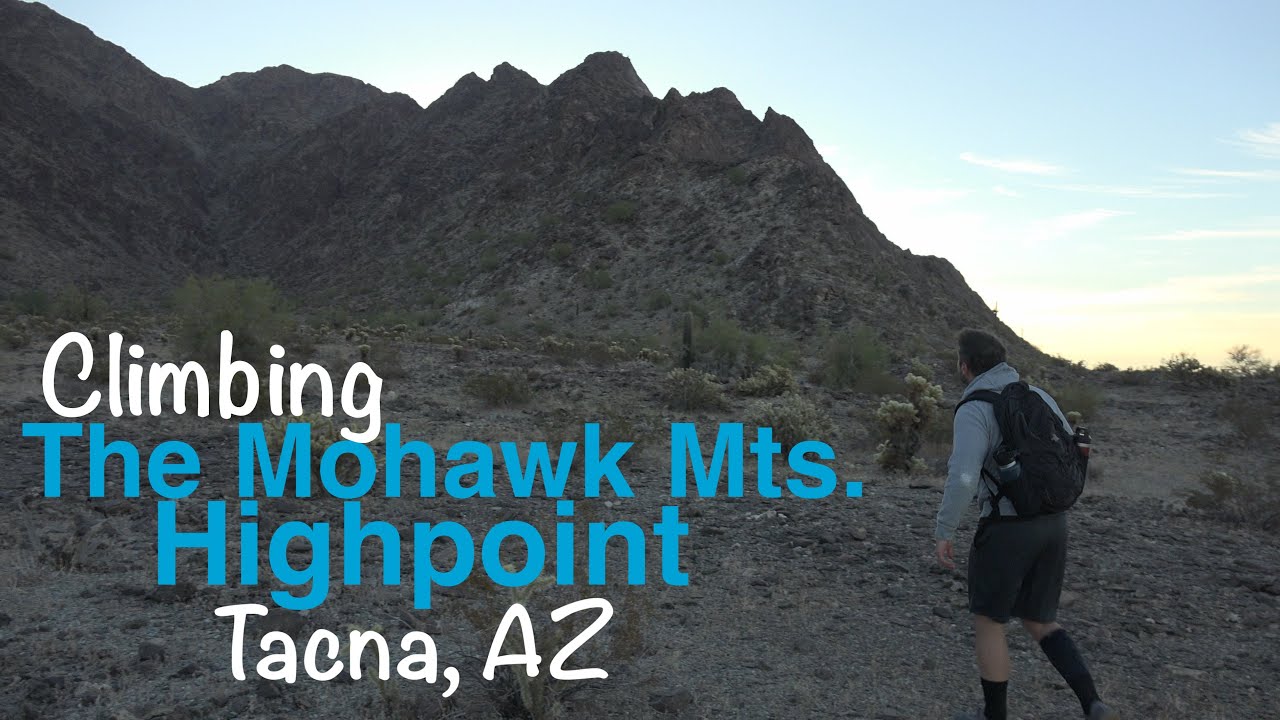 Climbing the Mohawk Mountains Highpoint - Tacna, AZ
