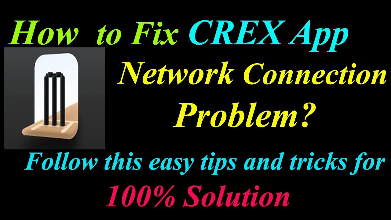 How to Fix CREX App Network Connection Problem in Android & Ios | CREX Internet Connection Error