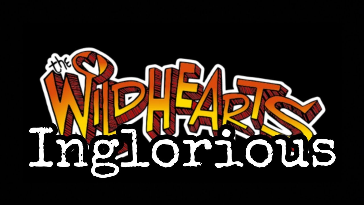 THE WiLDHEARTS - Inglorious (Lyric Video)