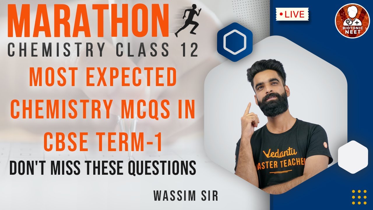 Class 12 CBSE Term 1 | Most Expected Chemistry MCQs💥💥 | Don't Miss It | Wassim Sir |Vedantu Biotonic