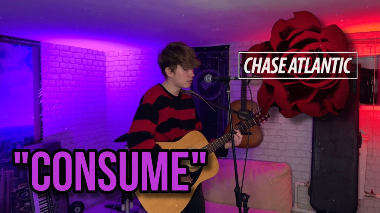 chase atlantic — consume (cover)