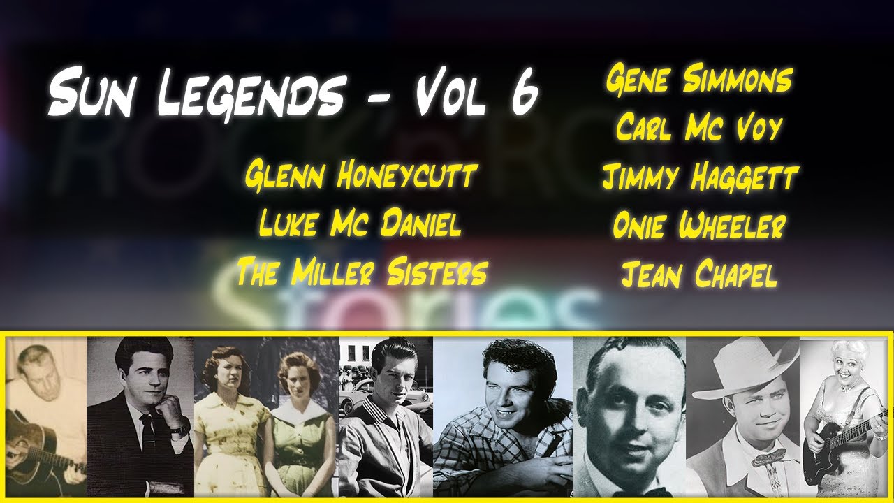 SUN LEGENDS Vol 6 - Honeycutt, McDaniel, Miller Sisters, Simmons, McVoy, Haggett, Wheeler, Chapel