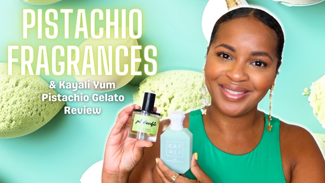 Pistachio Fragrances & Kayali Yum Pistachio Gelato Review