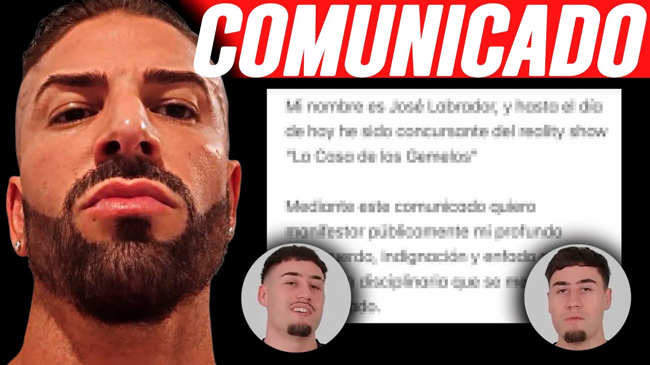 &iexcl;&Uacute;LTIMA HORA! COMUNICADO de JOS&Eacute; LABRADOR que IMPACTA a LOS GEMELOS