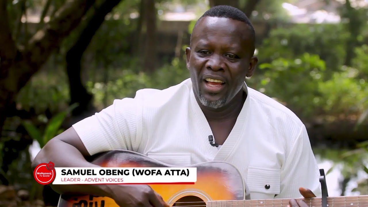 One-on-One with Samuel Obeng (Wofa Atta) | Leader - Advent Voices | Mahyease TV Show
