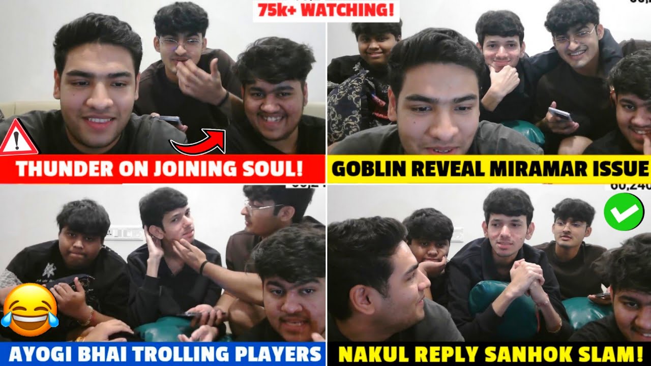 GOBLIN Reveal Miramar Issue😱 Thunder on Joining SOUL✅ NAKUL on Sanhok Slam😳 Ayogi Troll SouL Boys😂🚀