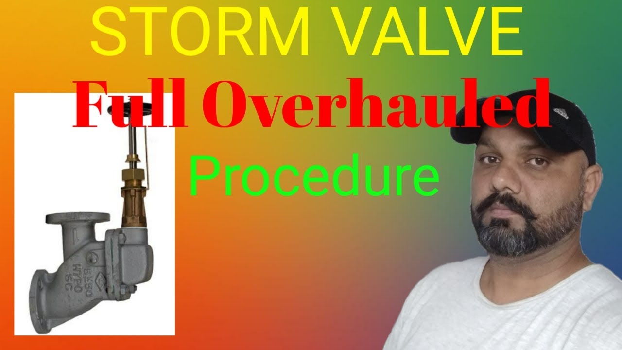 STORM VALVE FULL OVERHAULED PROCEDURE 2021