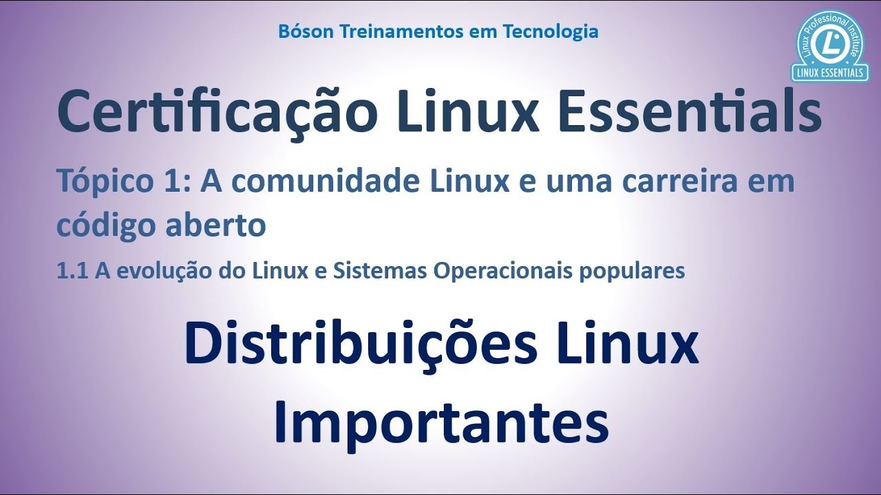 Certifica&ccedil;&atilde;o #LPI Essentials - Distribui&ccedil;&otilde;es #Linux Importantes