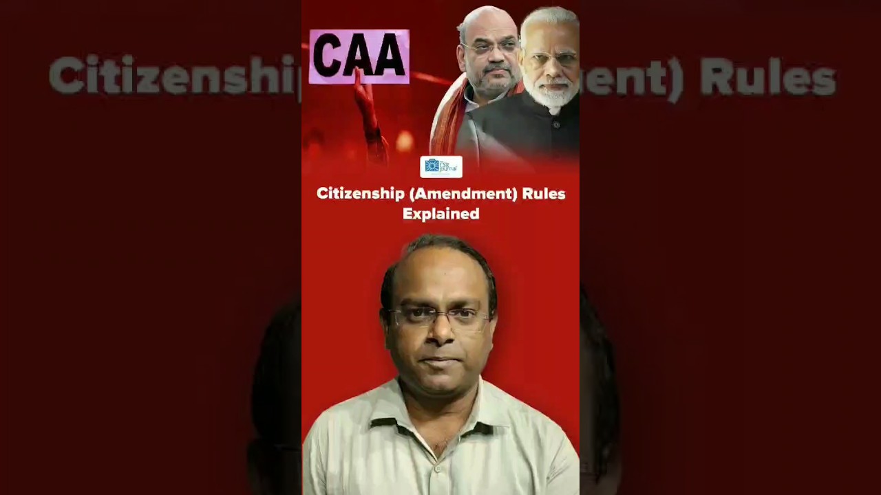 Citizenship Amendment Act (CAA) Rule explained by The CSR Journal  #CAA #mygov