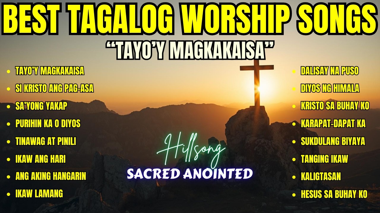 Best Tagalog Worship Songs| 