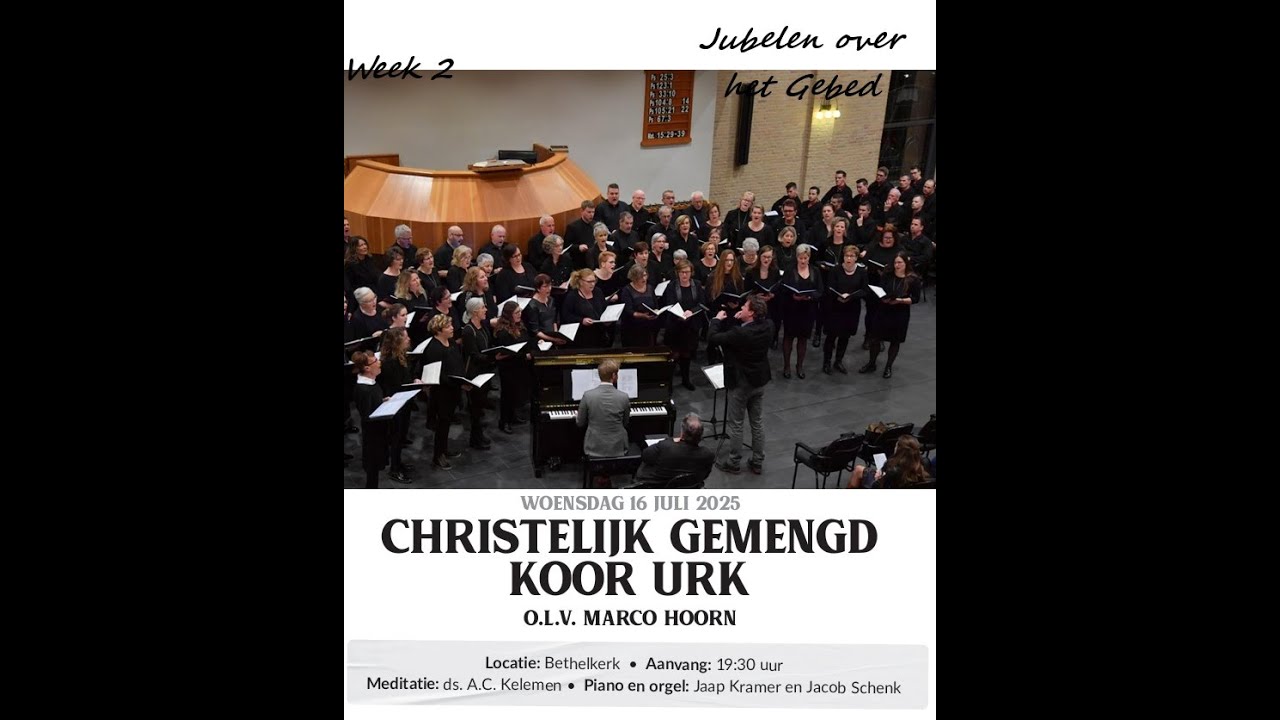 Zingen in de Zomer 2/2025 met Chr. gem. koor 'Urk'