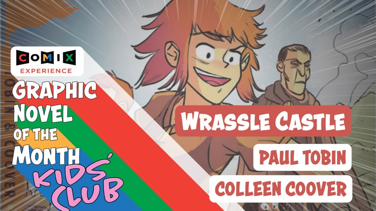 PAUL TOBIN & COLLEEN COOVER for Wrassle Castle &mdash; November 2021 Kids' Club Book