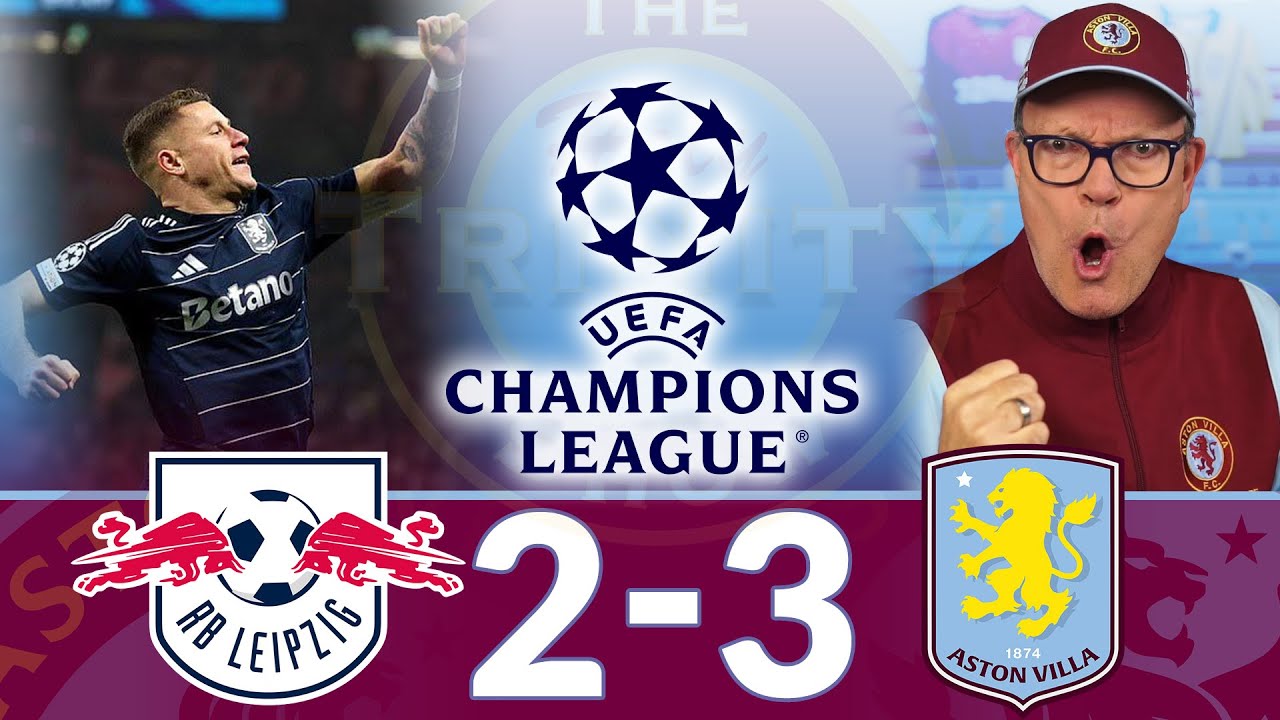 UEFA Champions League: RB Leipzig vs Aston Villa | The Holy Trinity Show Episode 211
