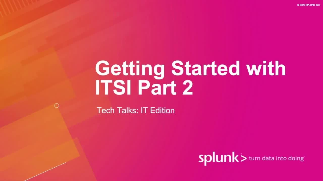 Getting Started with ITSI Part 2