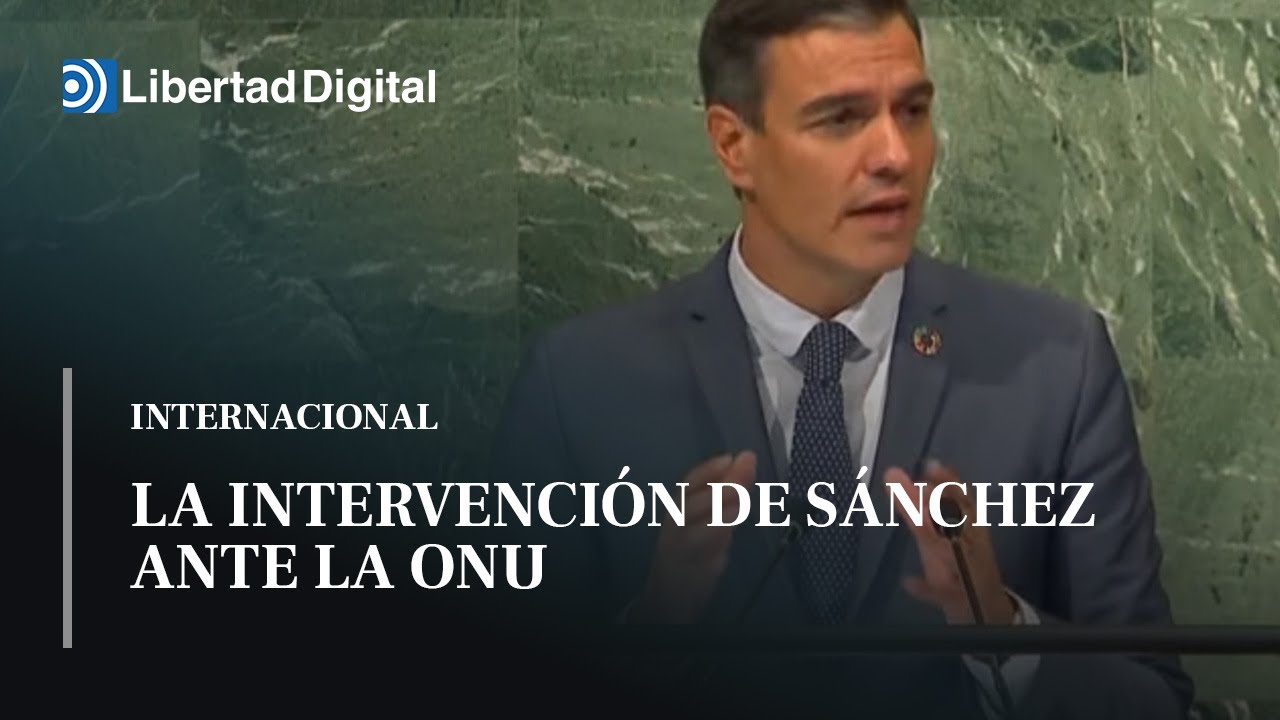 Así ha sido la intervención de Sánchez ante la Asamblea General de la ONU