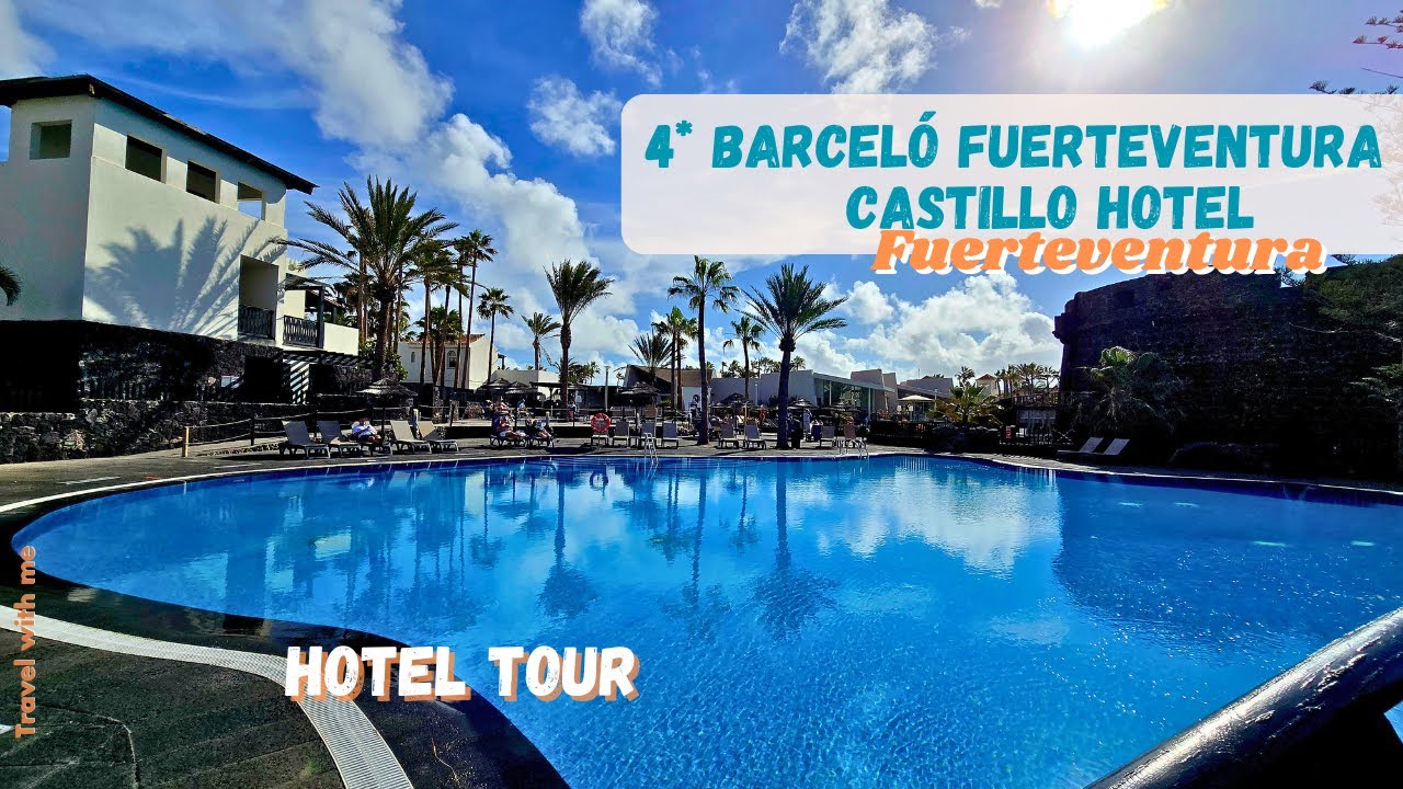 4* Barceló Fuerteventura Castillo Hotel | Tour and Review