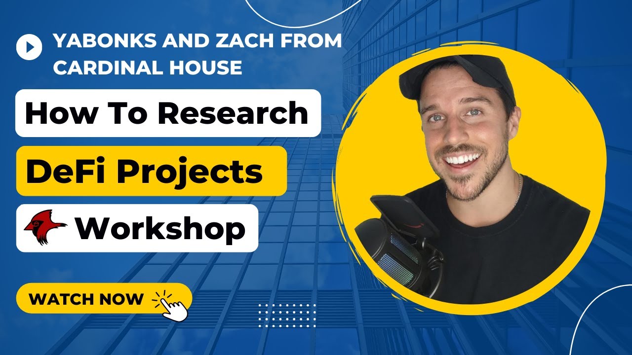 How To Research A DeFi Project (Cardinal House Workshop With Zach And YaBonks)