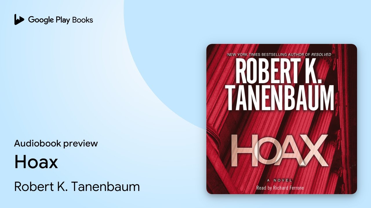 Hoax by Robert K. Tanenbaum &middot; Audiobook preview