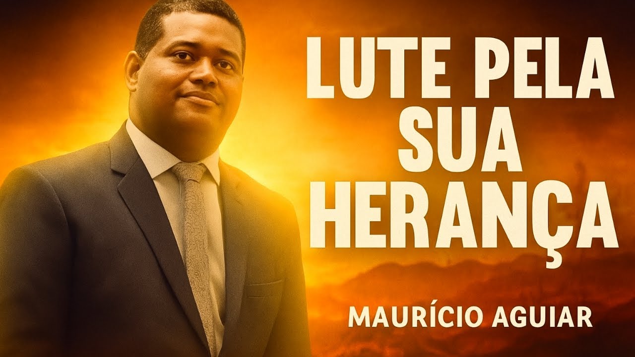 Lute pela sua herança | Pb. Mauricio aguiar | IEADPE Barreiros