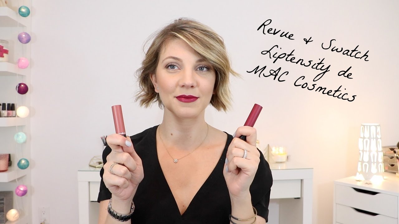 Revue & Swatch Liptensity de MAC Cosmetics