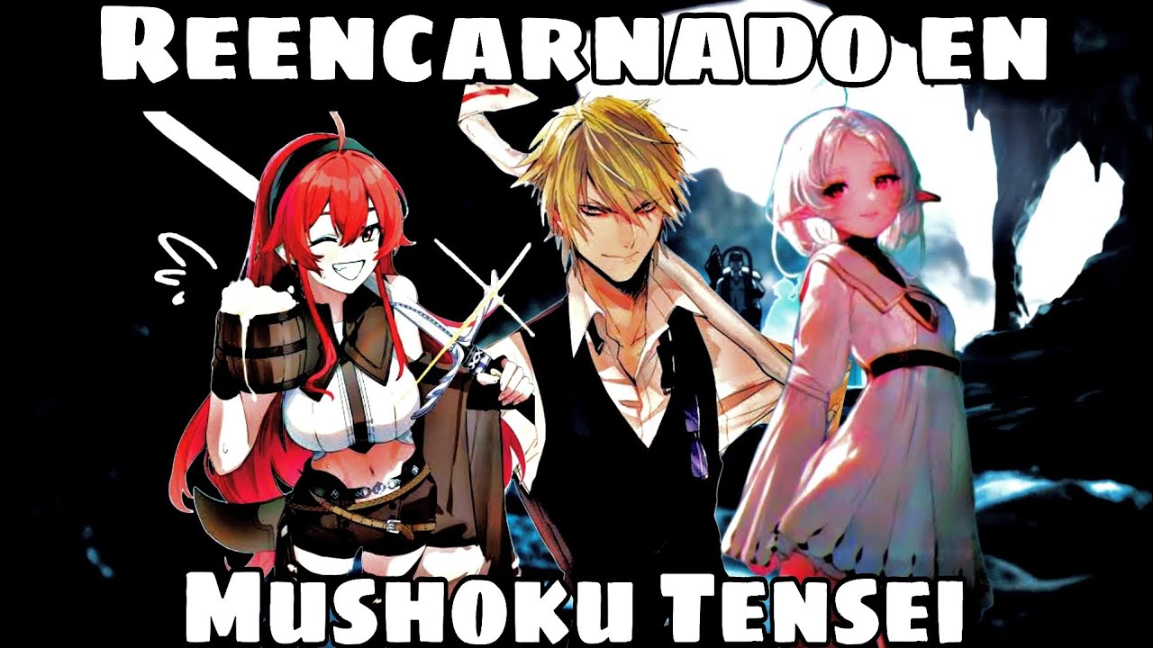 Reencarnado en Mushoku Tensei | Parte 1