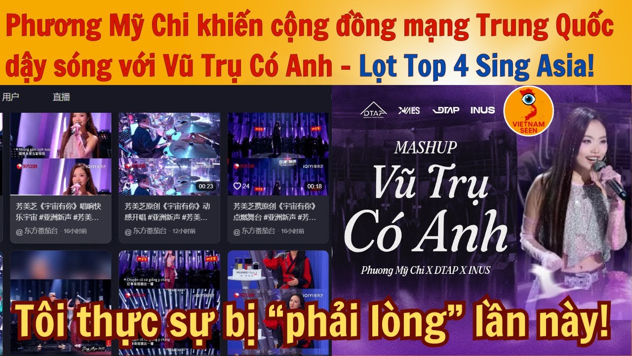 Phương Mỹ Chi khiến cộng đồng mạng Trung Quốc dậy sóng với Vũ Trụ Có Anh - Lọt Top 4 Sing Asia!