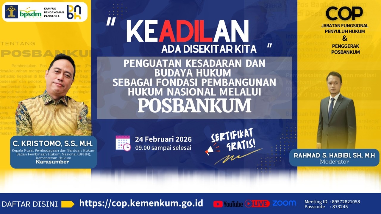 CoP - KEADILAN ADA DI SEKITAR KITA | Penguatan Kesadaran & Budaya Hukum melalui POSBANKUM