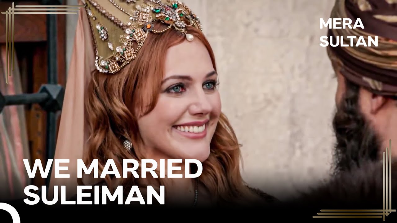 Suleiman Married Hurrem | Mera Sultan