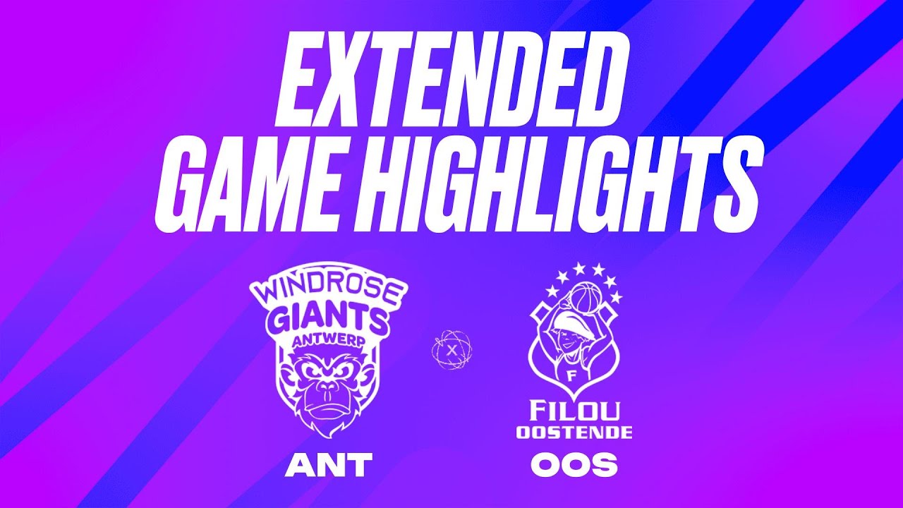 Windrose Giants Antwerp vs. Filou Oostende Extended Game Highlights