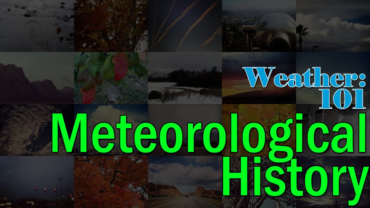 Weather 101: Brief History of Meteorology