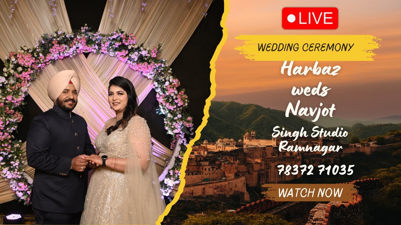 #live Wedding Ceremony Harbaz Weds Navjot Live by Singh Studio Ramnagar Cont. 7837271035
