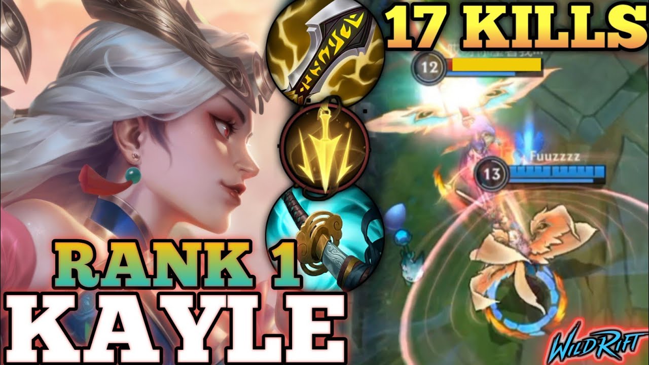 KAYLE 100% ATTACK DAMAGE BUILD! CRAZY 17 KILLS MVP PLAY - TOP 1 GLOBAL KAYLE BY Fuuzzzz - WILD RIFT