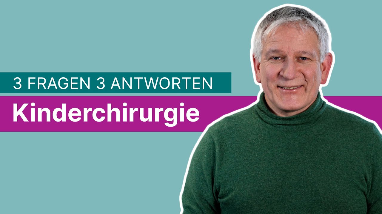 Kinderchirurgie: 3 Fragen 3 Antworten | Asklepios