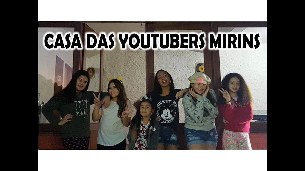 CASA DAS YOUTUBERS MIRINS 2 - VLOG COMPLETO COM SPOILER