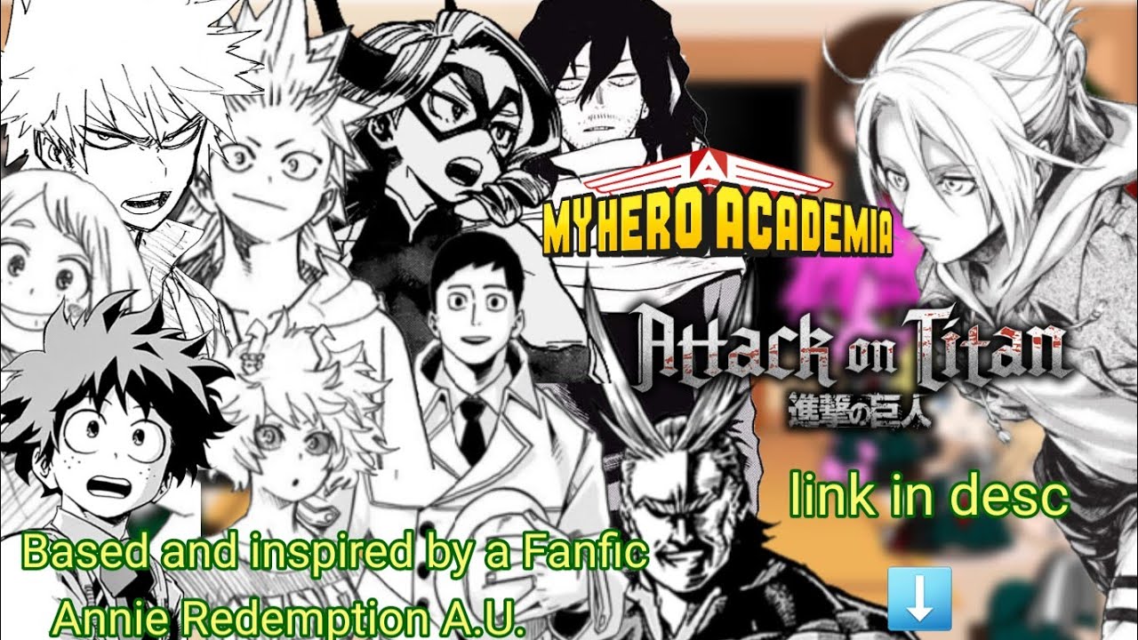 Mha reacts to Annie Leonhart *Annie Redemption A.U.* (Aot x Mha) 1/2