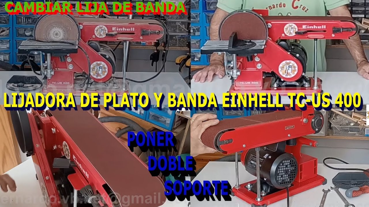 Lijadora de banda Einhell TC-US 400 - Como cambiar lija de banda y plato - Como poner doble soporte