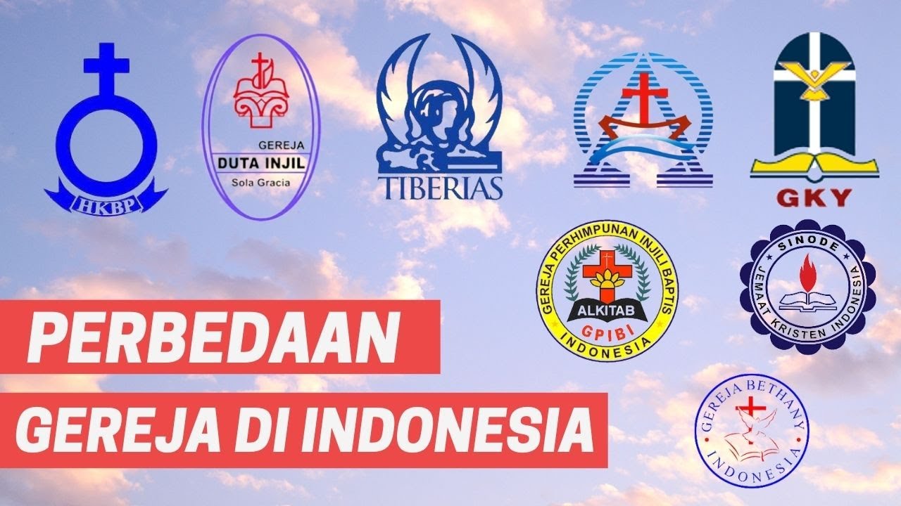 Perbedaan Gereja / Denominasi Besar di Indonesia