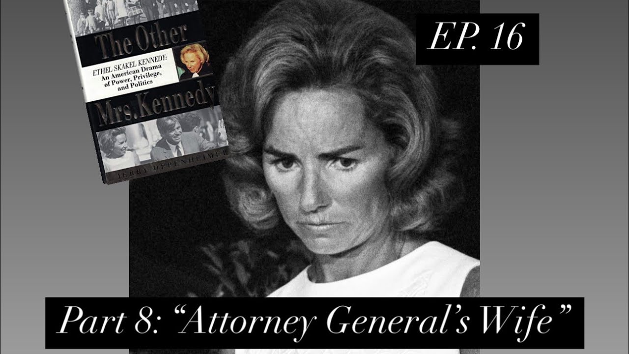 Ethel Skakel Kennedy, EP 16: Ethel&rsquo;s True Colors Begin to Show