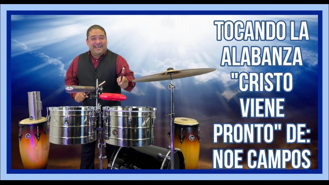 NELSON CAMPOS:) Tocando la alabanza Cristo Viene Pronto De Noe Campos.🎼🪘🥁🙏
