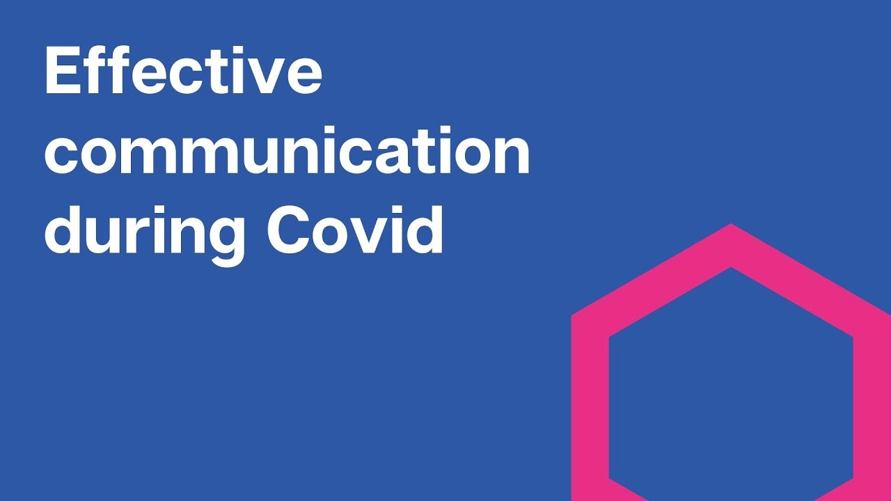 Communicating effectively to work safely during Covid