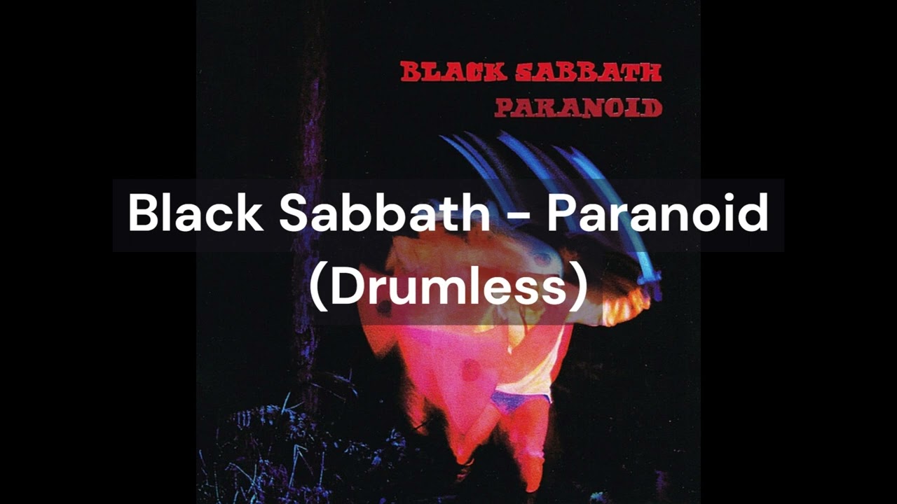 Black Sabbath - Paranoid (Drumless)