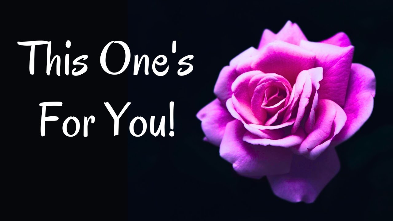To The One I LOVE 🌹
