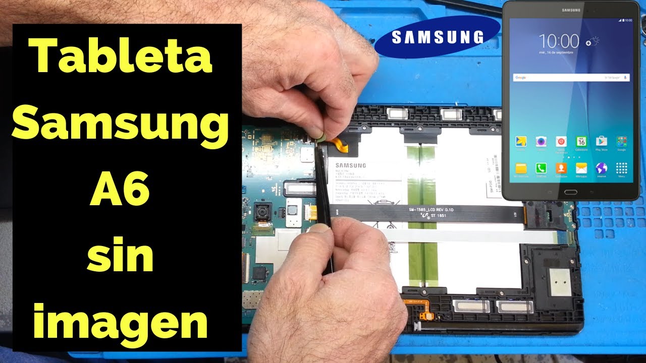 Tableta Samsung Galaxy A6 no da video | Falso en cable Flex