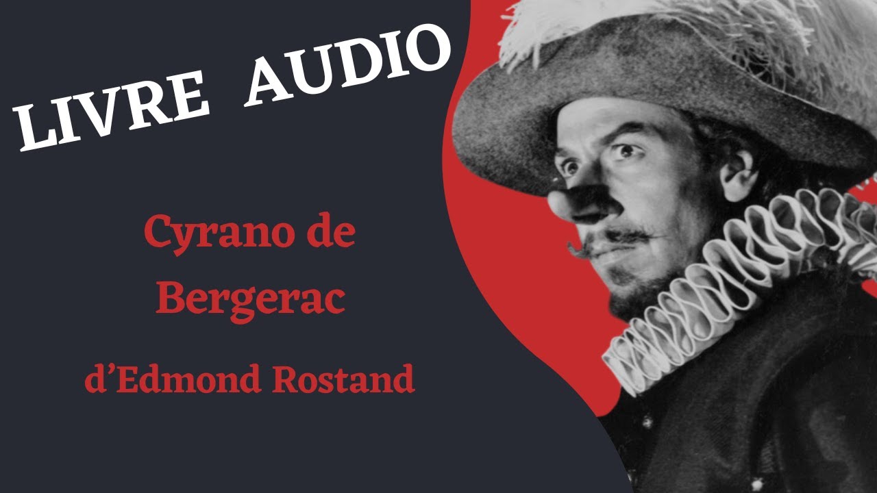 LIVRE AUDIO | Cyrano De Bergerac en intégrale