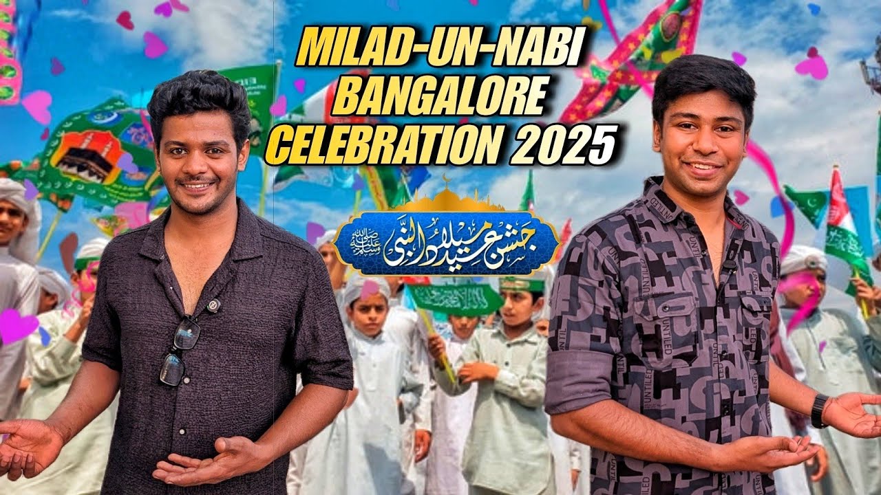 Milad-un-Nabi biggest Celebration Juloos in Bangalore 2025 ❤️