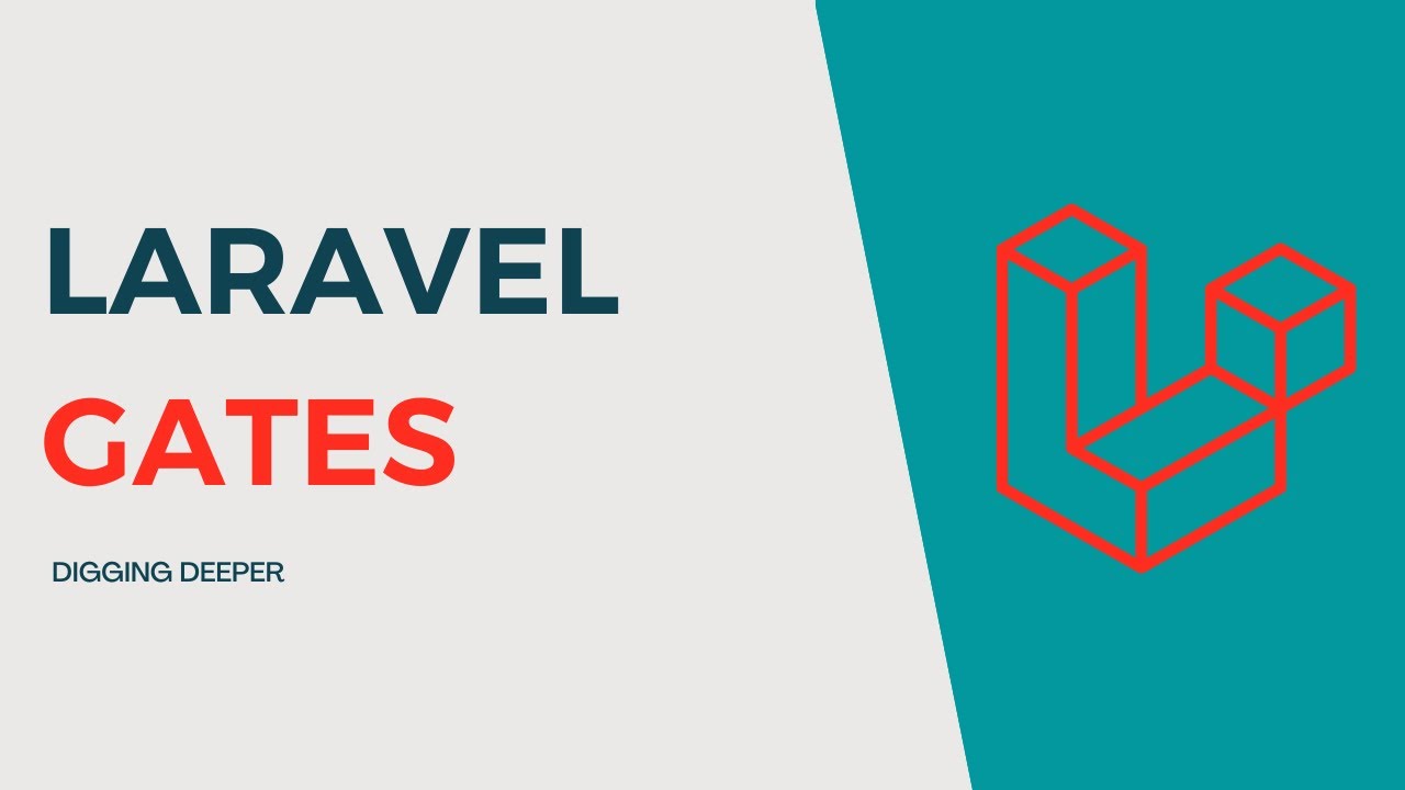 Laravel Gates in depth | Arabic