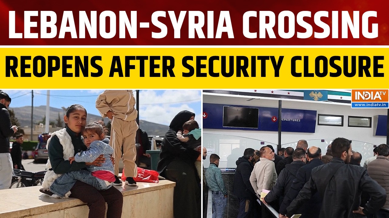 Major Lebanon-Syria Border Crossing Returns to Service Amid Regional Tensions | World News