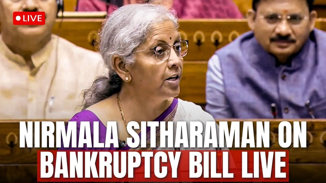 LIVE: FM Sitharaman On Insolvency and Bankruptcy Code Bill | Nirmala Sitharaman LIVE In Lok Sabha
